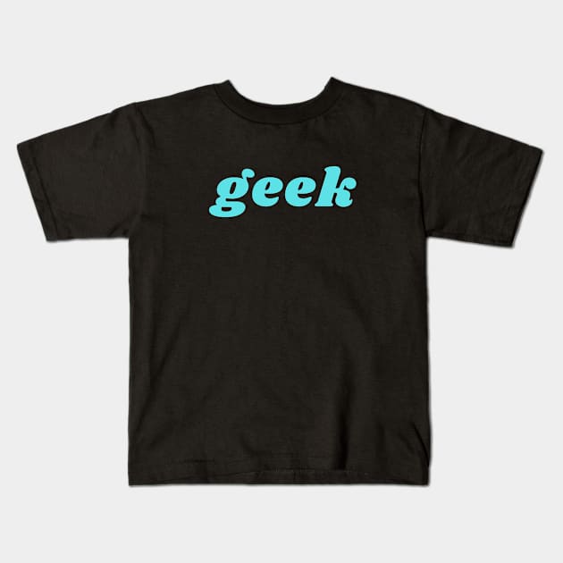 Geek Kids T-Shirt by Software Testing Life